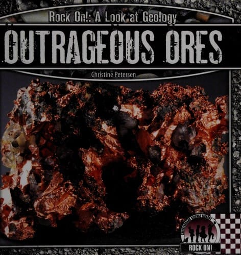 Outrageous ores