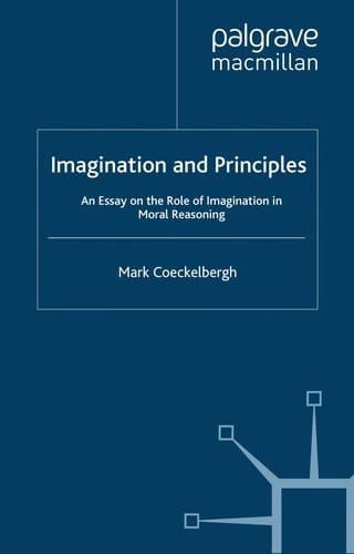 IMAGINATION AND PRINCIPLES: AN ESSAY ON THE ROLE OF IMAGINATION IN MORAL REASONING