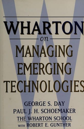 Wharton on managing emerging technologies