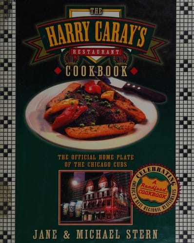 The Harry Caray's Restaurant cookbook