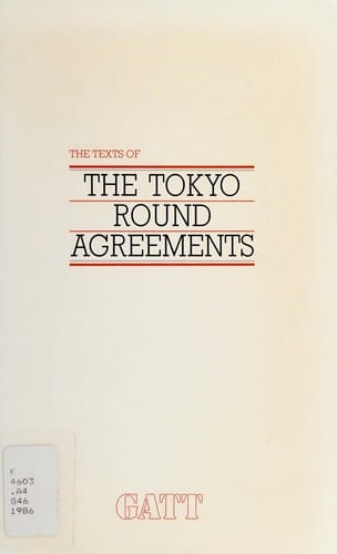 The texts of the Tokyo Round agreements