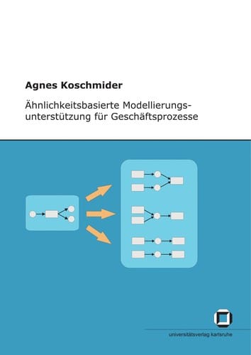 A hnlichkeitsbasierte Modellierungsunterstu tzung fu r Gescha ftsprozesse