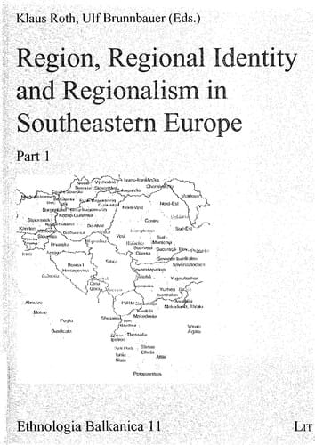 Region, regional identity and regionalism in Southeastern Europe