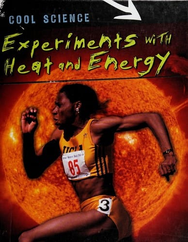 Experiments with heat and energy