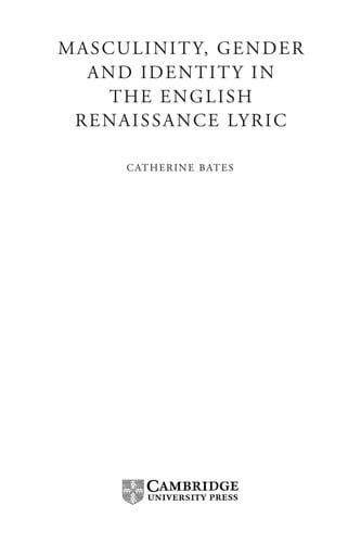 Masculinity, gender and identity in the English Renaissance lyric