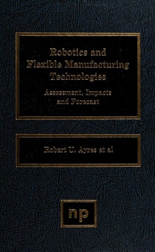 Robotics and flexible manufacturing technologies