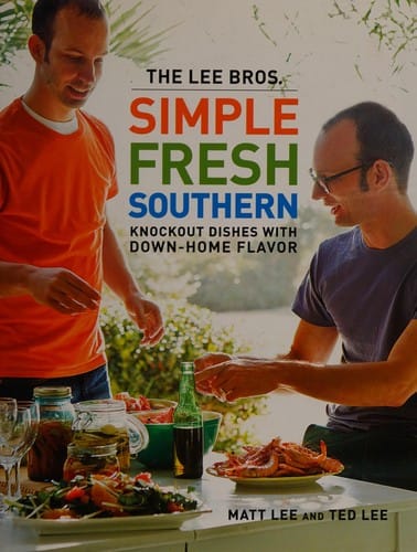 The Lee Bros. simple fresh southern
