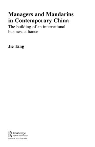 MANAGERS AND MANDARINS IN CHINA: THE BUILDING OF AN INTERNATIONAL BUSINESS ALLIANCE