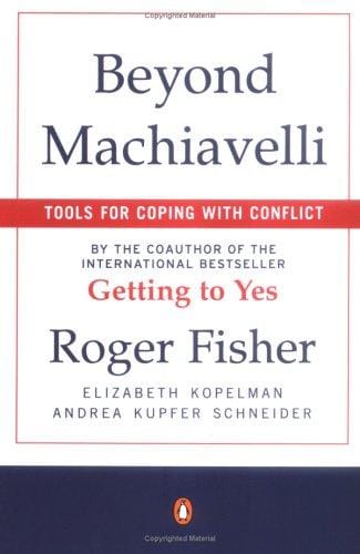Beyond Machiavelli : tools for coping with conflict