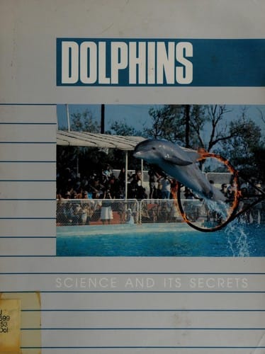 Dolphins (Science and Its Secrets) (English and French Edition)