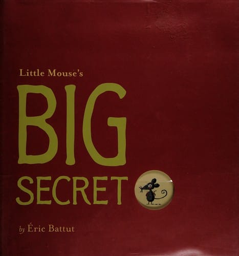 Little Mouse's big secret
