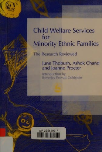 CHILD WELFARE SERVICES FOR MINORITY ETHNIC FAMILIES: THE RESEARCH REVIEWED