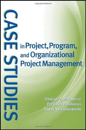 Case studies in project, program, and organizational project management
