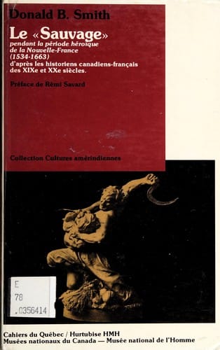 Le " Sauvage" pendant la période héroïque de la Nouvelle-France (1534-1663)