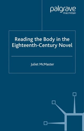 READING THE BODY IN THE EIGHTEENTH-CENTURY NOVEL