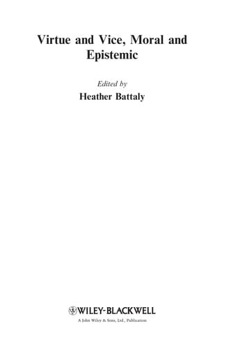 Virtue and vice, moral and epistemic