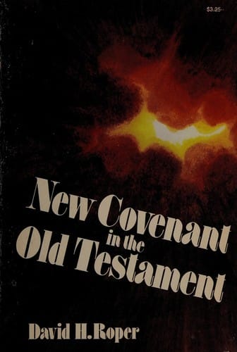 The New Covenant in the Old Testament