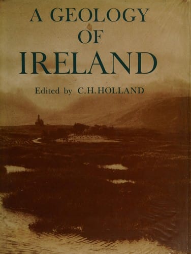 A geology of Ireland.  Edited by Charles Hepworth Holland