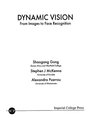 DYNAMIC VISION: FROM IMAGES TO FACE RECOGNITION