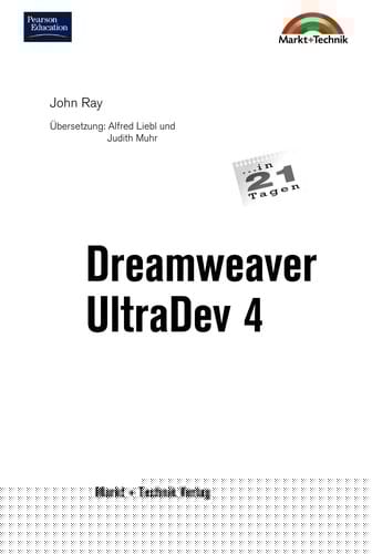 Dreamweaver UltraDev 4 in 21 Tagen