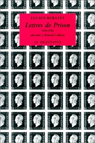 Lettres de prison adressées à Roland Cailleux, 1945-1952