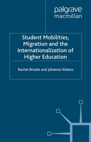 Student mobilities, migration and the internationalization of higher education
