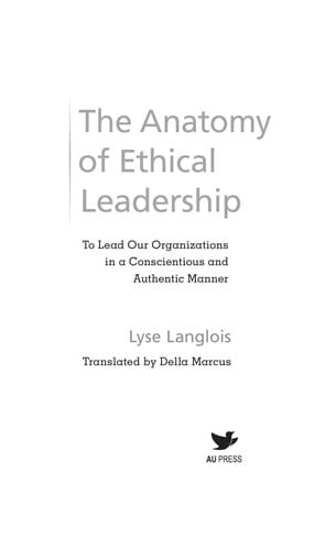 The anatomy of ethical leadership