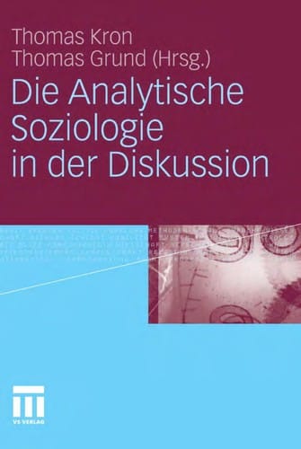 Die Analytische Soziologie in der Diskussion