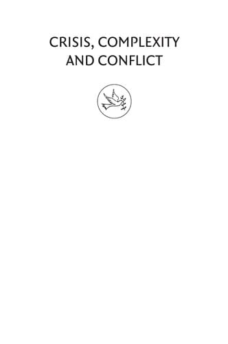 Crisis, complexity and conflict