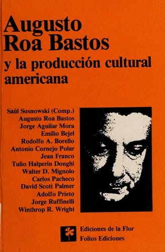 Augusto Roa Bastos y la producción cultural americana