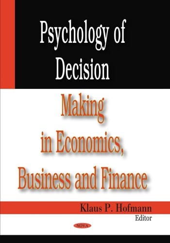 Psychology of decision making in economics, business and finance