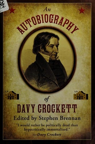 An autobiography of Davy Crockett