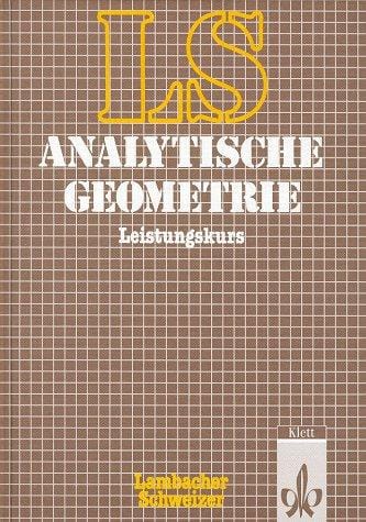 Lambacher-Schweizer, Analytische Geometrie, Leistungskurs
