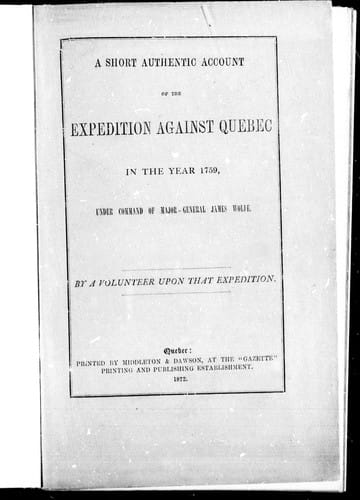 A short authentic account of the expedition against Quebec in the year 1759
