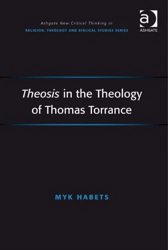 Theosis in the theology of Thomas Torrance