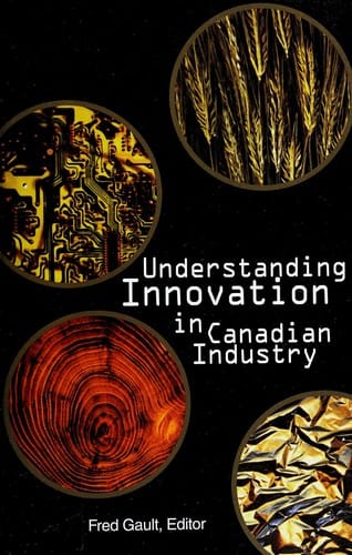 Understanding innovation in Canadian industry