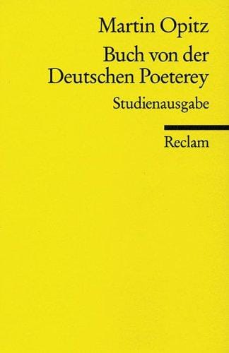Buch von der Deutschen Poeterey (1624). Studienausgabe
