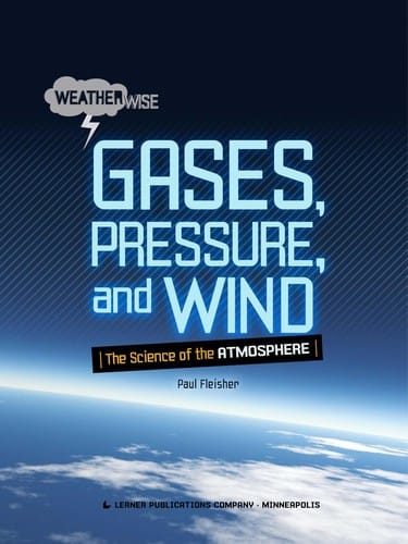 Gases, pressure, and wind