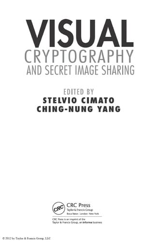 Visual cryptography and secret image sharing