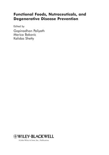 Functional foods, nutraceuticals, and degenerative disease prevention
