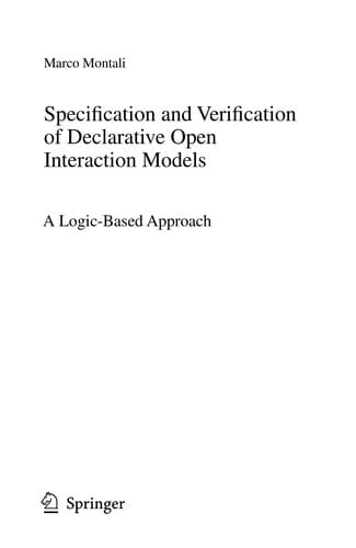 Specification and verification of declarative open interaction models