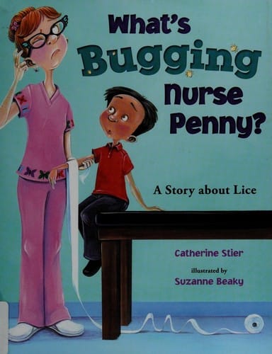 What's bugging Nurse Penny?