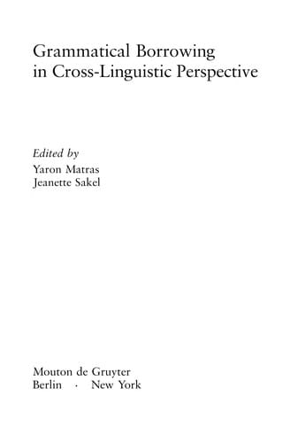 Grammatical borrowing in cross-linguistic perspective