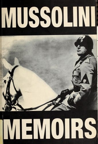 The Mussolini memoirs 1942-1943