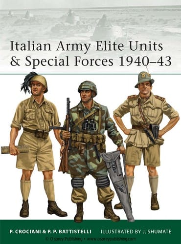 Italian Army Elite Units & Special Forces 1940-43