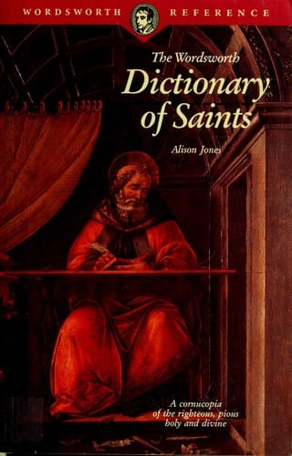 The Wordsworth dictionary of Saints