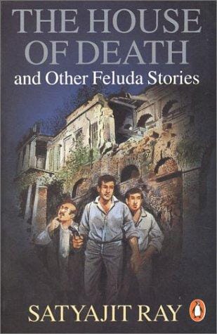 The house of death & other Feluda stories