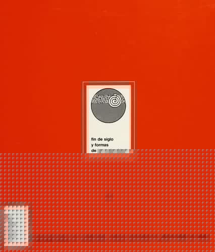 Fin de siglo y formas de la modernidad