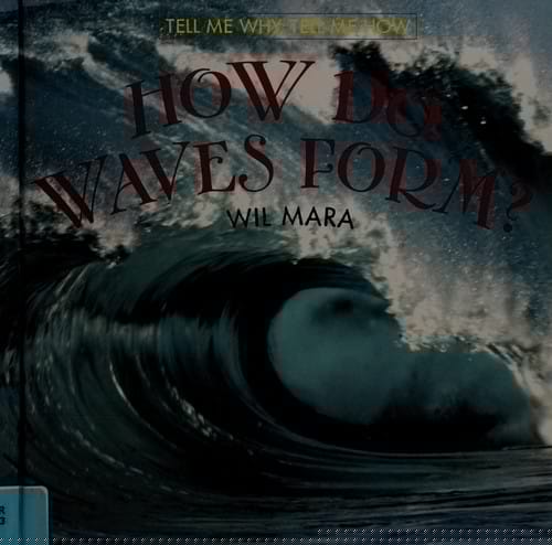 How do waves form?