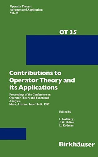 Contributions to operator theory and its applications